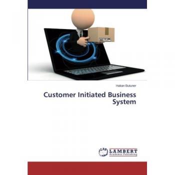 Customer Initiated Business System