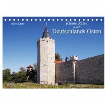 Kleine Reise durch Deutschlands Osten (Tischkalender 2024 DIN A5 quer) CALVENDO Monatskalender