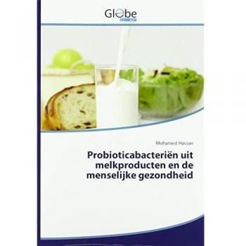 Probioticabacteriën uit melkproducten en de menselijke gezondheid