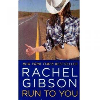 Rachel Gibson Run To You
