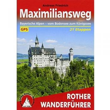 Andreas Friedrich Maximiliansweg: Bayerische Alpen