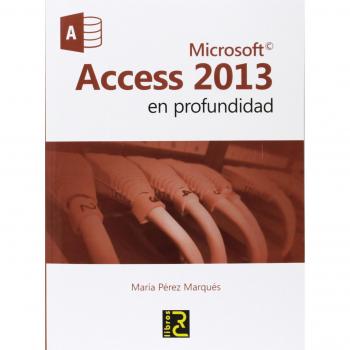Microsoft ACCESS 2013 en profundidad