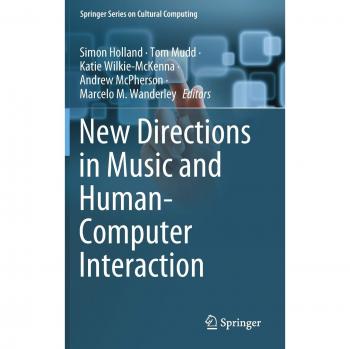New Directions in Music and Human-Computer Interaction