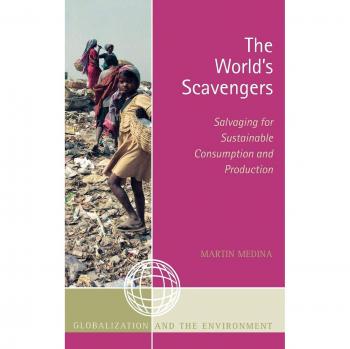 The World's Scavengers: Salvaging for Sustainable Consumption and Production
