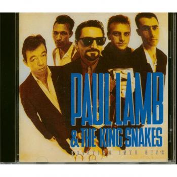 Paul Lamb & The King Snakes: Shifting Into Gear
