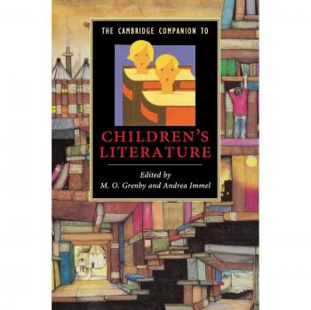The Cambridge Companion to Children's Literature, Cambridge Companions to Literature