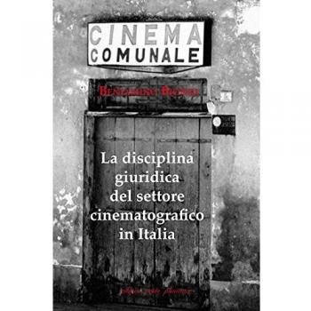 La disciplina giuridica del settore cinematografico in Italia