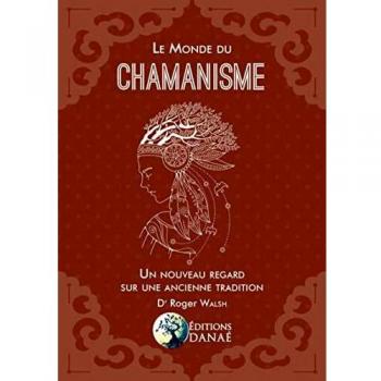 Le Monde du chamanisme