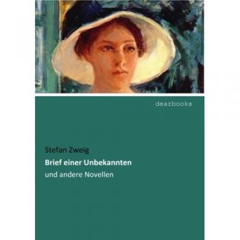 Zweig, Stefan: Brief einer Unbekannten
