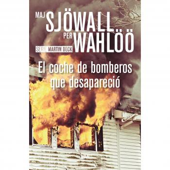 El coche de bomberos que desapareció: Serie Martin Beck V