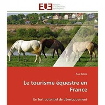 Le tourisme équestre en France: Un fort potentiel de développement (Omn.Univ.Europ.)