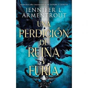 Una perdiciÃ³n de ruina y furia. La nueva saga de la autora de De sangre y cenizas