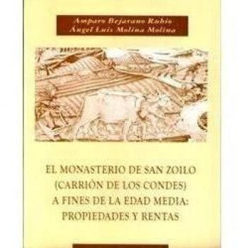 MONASTERIO DE SAN ZOILO, EL (CARRION DE LOS CONDES) A FINALES DE LA EDAD MEDIA