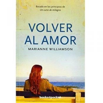 Volver al amor/ A Return to Love