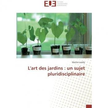 L'art des jardins : un sujet pluridisciplinaire