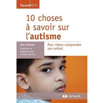 10 choses à savoir sur l'autisme