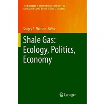 Shale Gas: Ecology Politics Economy