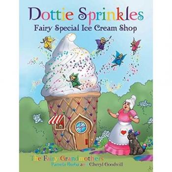 Dottie Sprinkles: Fairy Special Ice Cream Shop