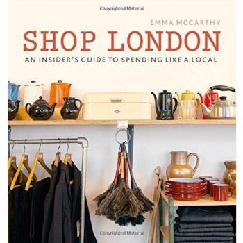 Shop London: An insider’s guide to spending like a local
