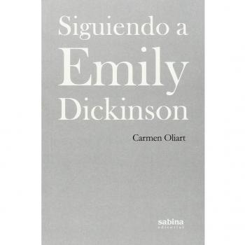SIGUIENDO A EMILY DICKINSON