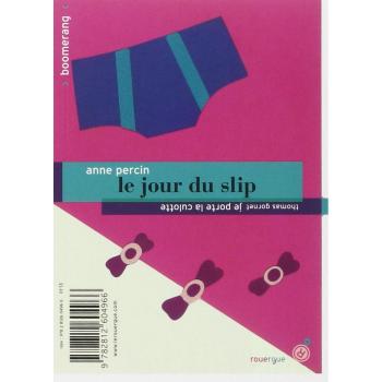 Le jour du slip / Je porte la culotte