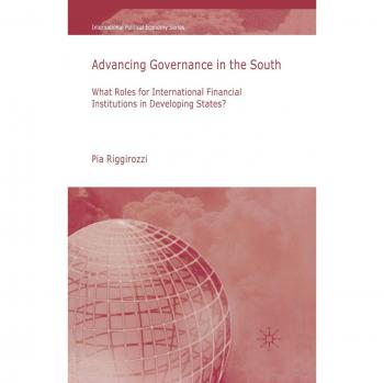 Advancing Governance in the South: What Roles for International Financial Institutions in Developing States?