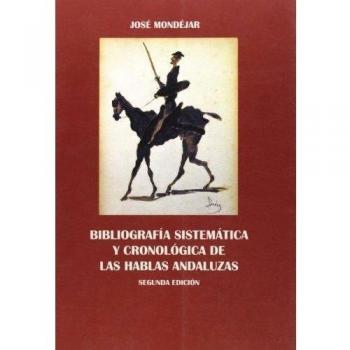 Bibliografia Sistematica Y Cronologica De Las Hablas Andaluzas
