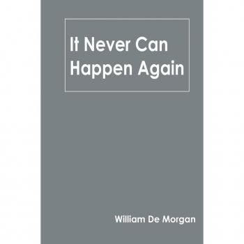 It Never Can Happen Again