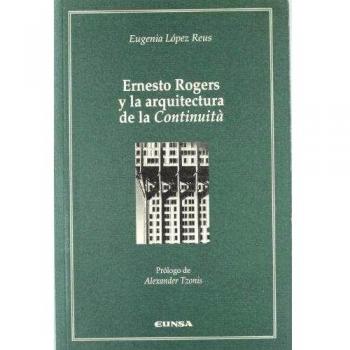 Ernesto rogers y la arquitectura de la continuità
