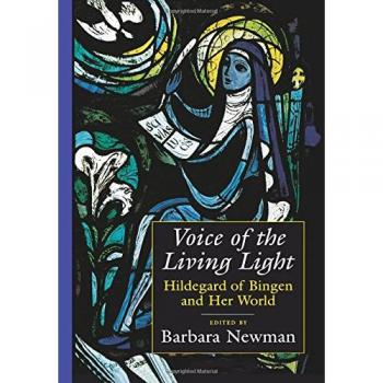 Voice of the Living Light: Hildegard of Bingen and Her World