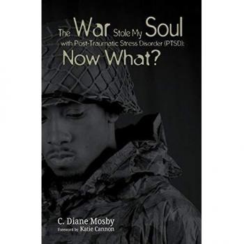 The War Stole My Soul with Post-Traumatic Stress Disorder (PTSD)