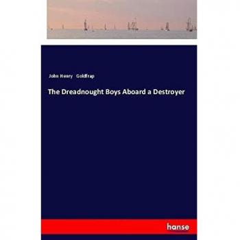 The Dreadnought Boys Aboard a Destroyer