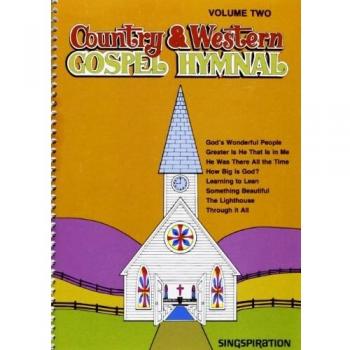 Melodies of Faith: Country & Western Gospel Hymnal V2