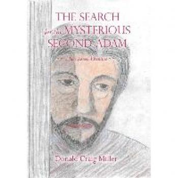The Search for the Mysterious Second Adam: A Jake Jezreel Adventure