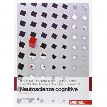 Neuroscienze cognitive. Con e-book