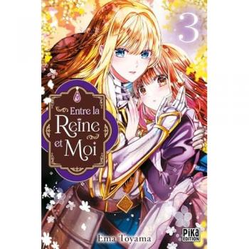 Entre la reine et moi Tome 03 (Manga)