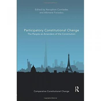 Participatory Constitutional Change: The People as Amenders of the Constitution