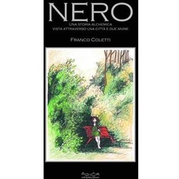 Nero. Una storia alchemica vista attraverso una città e due anime