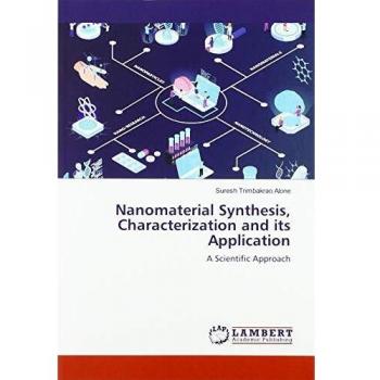 Nanomaterial Synthesis Characterization and its Application