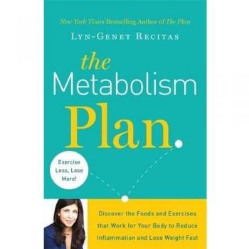 The Metabolism Plan: Discover the Foods and Exercises that Work for Your Body to