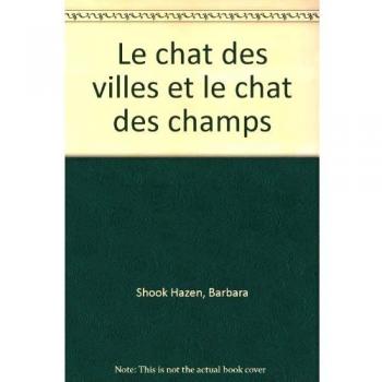 LE CHAT DES VILLES ET LE CHAT DES CHAMPS