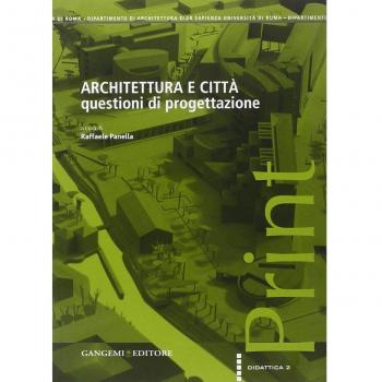 Architettura e città. Questioni di progettazione