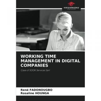 WORKING TIME MANAGEMENT IN DIGITAL COMPANIES: Case of SOOK Services Sarl