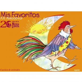 Cuentos de animales/ Animal Stories, Mis Favoritos: 20 Anos De La Media Lunita/ My Favorites 20 Years of Half Little Moon