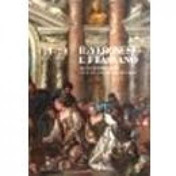 Il Veronese e i Bassano. Grandi artisti veneti per il Palazzo Ducale di Torino. Catalogo della mostra