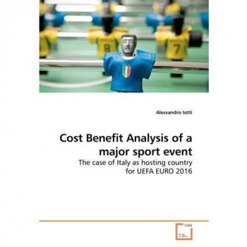 Cost Benefit Analysis of a major sport event