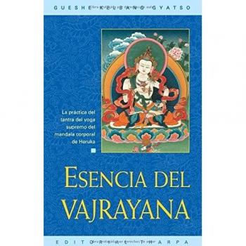 Esencia del vajrayana: la práctica del tantra del yoga supremo (Tapa blanda).
