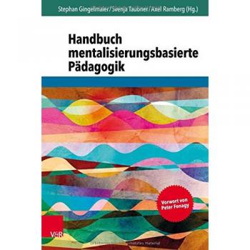 Vandenhoeck + Ruprecht Handbuch mentalisierungsbasierte Pädagogik