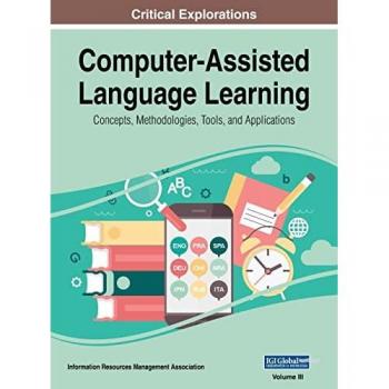 Computer-Assisted Language Learning: Concepts, Methodologies, Tools, and Applications, VOL 3