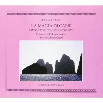 La magia di Capri. Favola per un mondo possibile